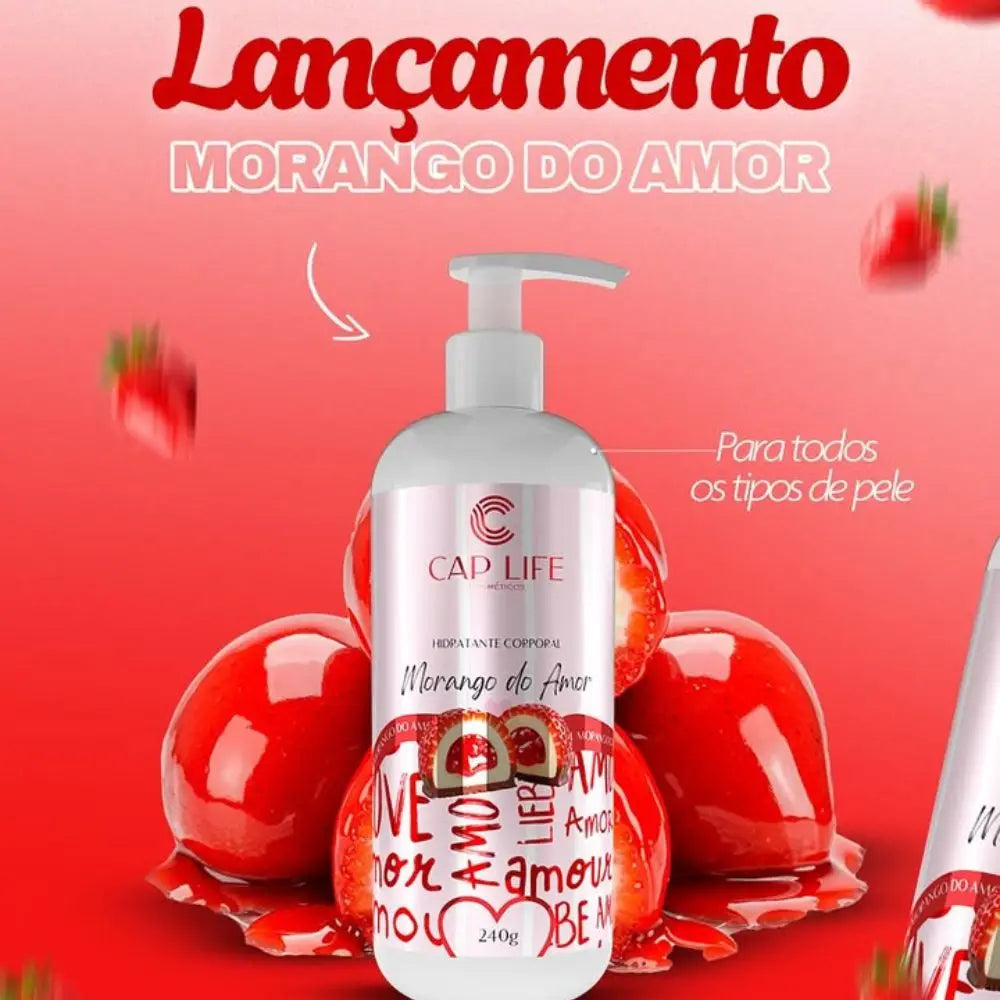 Hidratante Corporal Morango do Amor Cap Life – 240 g